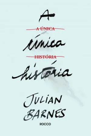 A única história