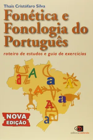 Fonética e Fonologia do Português: Roteiro de Estudos e Guia De Exercícios