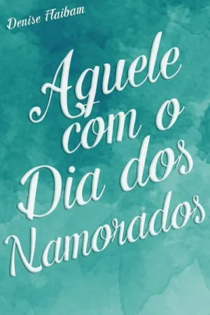 Aquele com o Dia dos Namorados