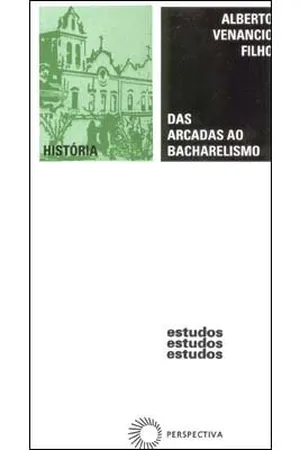 Das Arcadas ao Bacharelismo