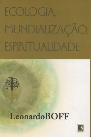 Ecologia, mundialização, espiritualidade