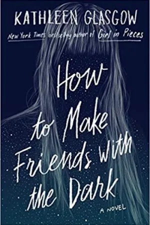 How To Make Friends With The Dark