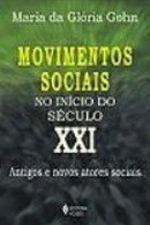 Movimentos Sociais No Inicio Do Seculo XXI