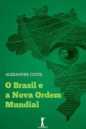O Brasil e a Nova Ordem Mundial