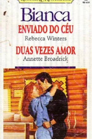 Enviado do Céu  /  Duas Vezes Amor