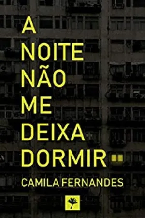A noite não me deixa dormir