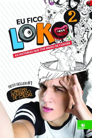 Eu Fico Loko: as Histórias que Tive Medo de Contar (Volume 2)
