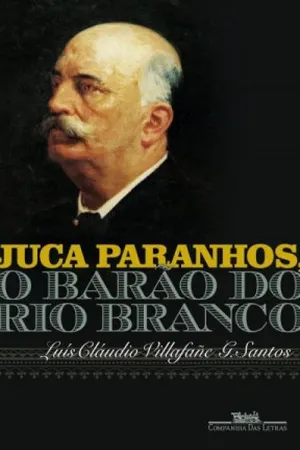 Juca Paranhos, O Barão Do Rio Branco