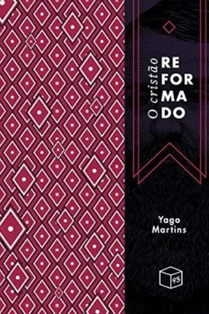 O cristão reformado