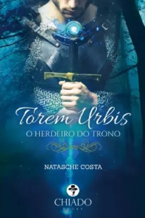 Torem Urbis - O Herdeiro Do Trono - Vol 01