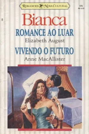 Romance ao Luar  /  Vivendo o Futuro