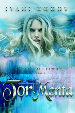 Tormenta (Destinos Livro 3)