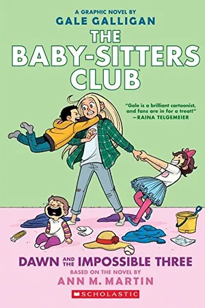 Dawn and the Impossible Three (The Baby-sitters Club Graphic Novel #5): A Graphix Book