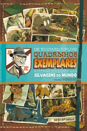 Quadrinhos Exemplares. Histórias dos Bichos Mais Selvagens do Mundo