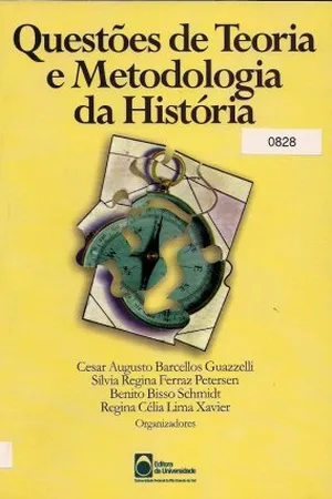 Questões de teoria e metodologia da história