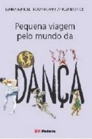 Pequena viagem pelo mundo da dança