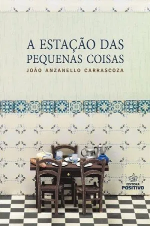 A ESTAÇAO DAS PEQUENAS COISAS