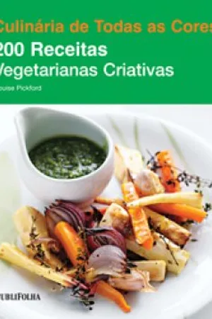 200 Receitas Vegetarianas Criativas