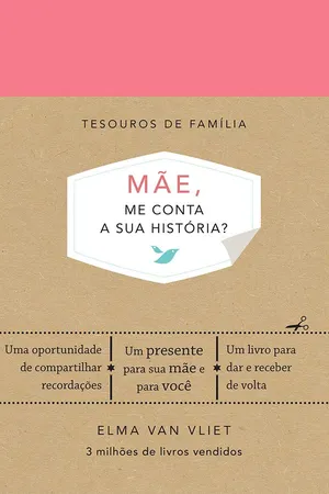 Mãe, me conta sua história?
