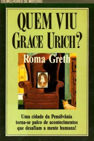 Quem viu Grace Urich?