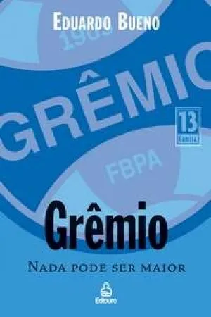 Grêmio Nada Pode Ser Maior