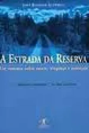 A Estrada da Reserva
