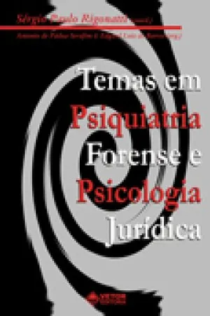 Temas em Psiquiatria Forense e Psicologia Jurídica. Vol. I
