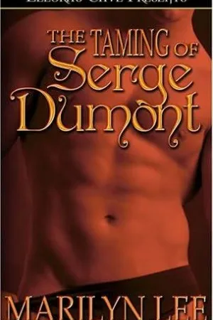 The Taming of Serge Dumont