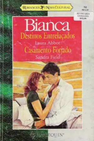 Destinos entrelaçados & Casamento forjado