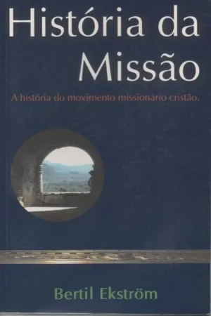 História da Missão