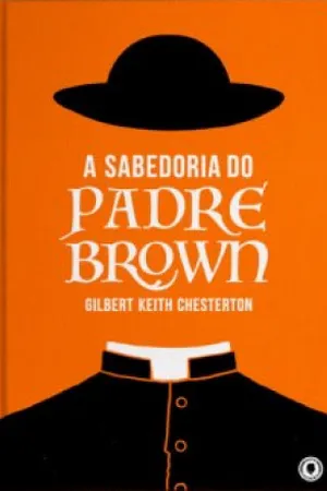 A Sabedoria do Padre Brown