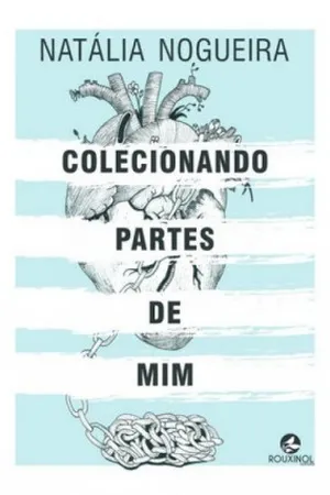 Colecionando Partes de Mim