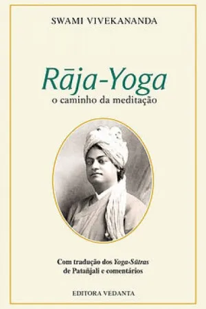 Raja-Yoga: O Caminho da Meditação