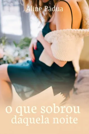 O que sobrou daquela noite