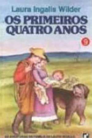 OS PRIMEIROS QUATRO ANOS
