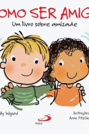 Como ser amigo