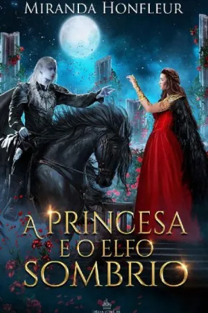 A Princesa e o Elfo Sombrio