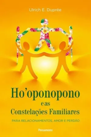 Ho'oponopono e as Constelações Familiares