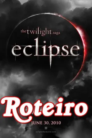 Roteiro Eclipse