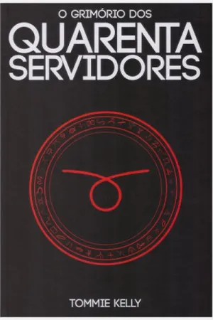 O Grimório dos Quarenta Servidores