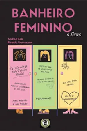 Banheiro Feminino : o Livro