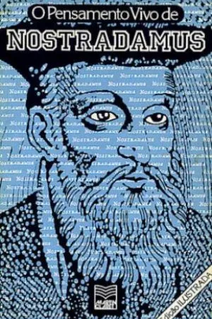 O Pensamento Vivo de Nostradamus