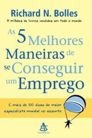As 5 melhores maneiras de se conseguir um emprego