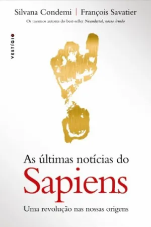 As últimas notícias do Sapiens