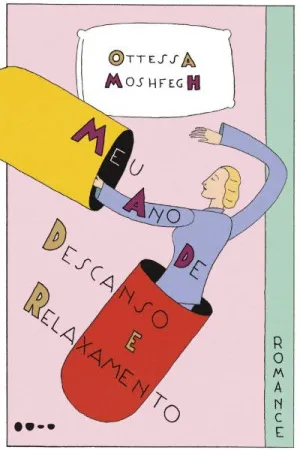 Meu ano de descanso e relaxamento