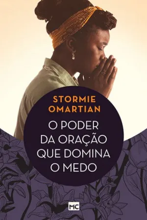 O Poder da Oração que Domina o Medo