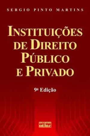 Instituições de Direito Público e Privado