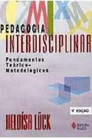 Pedagogia Interdisciplinar: Fundamentos Teórico-Metodológicos