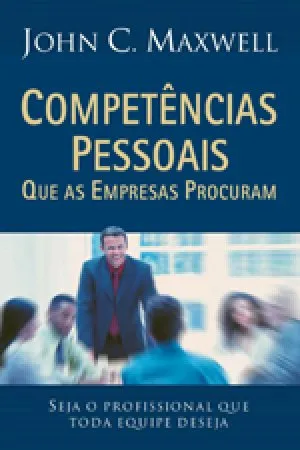 Competências pessoais que as empresas procuram