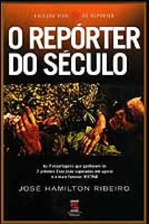 o repórter do século